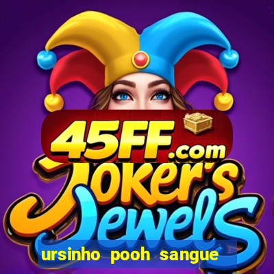 ursinho pooh sangue e mel 2 dublado online